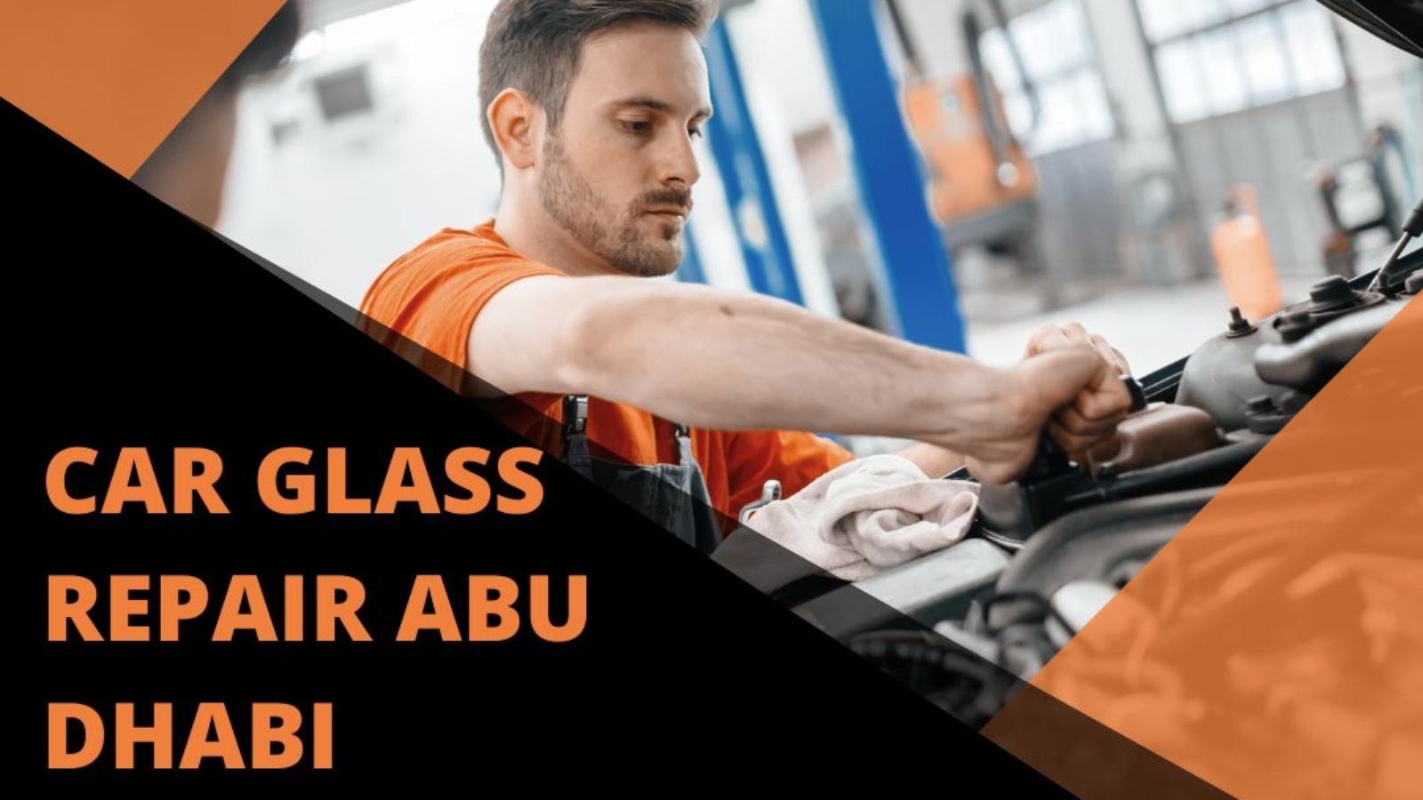 Car Glass Abu Dhabi | Expert Windshield Repair & Replacement