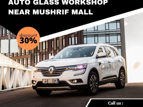 Auto Glass Workshop Near Mushrif Mall