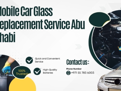 Mobile Car Glass Replacement Service Abu Dhabi