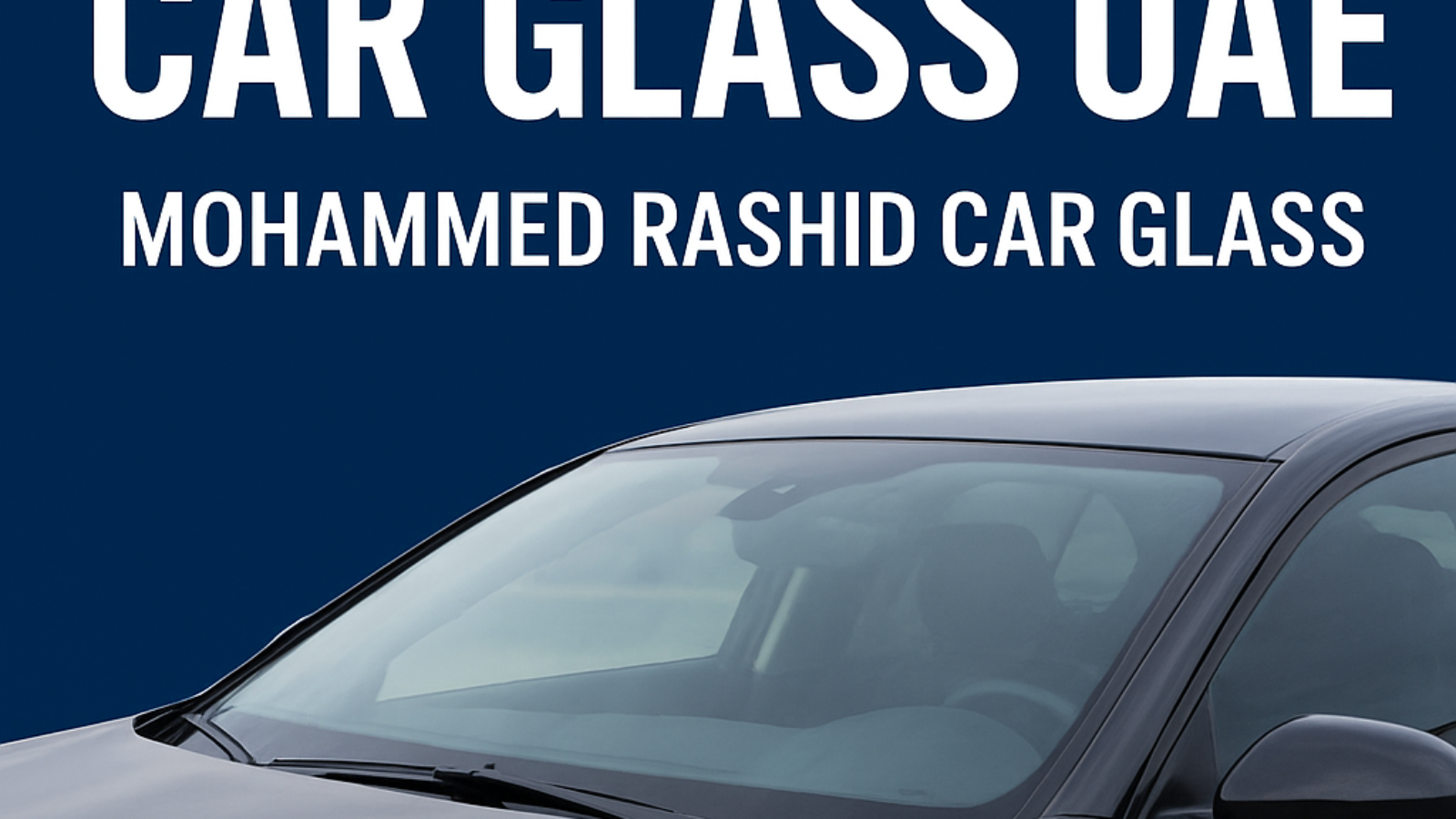Custom Specialized Car Glass UAE