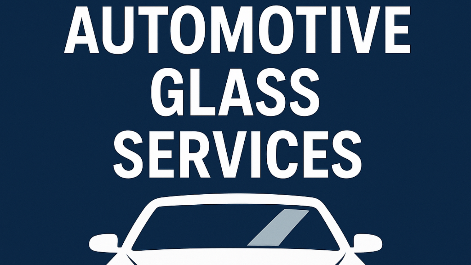 Custom Automotive Glass Services